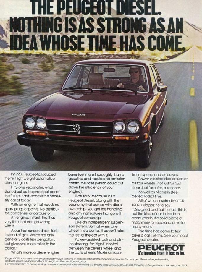 Peugeot 504 såldes företrädelsevis med dieselmotorer i USA, nånting som de inhemska tillverkarna inte hade anammat i någon vidare utsträckning.