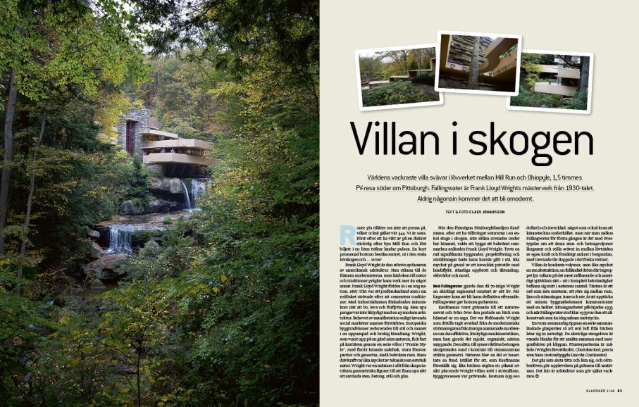 ... och besök bland annat Fallingwater House, ritade av Frank Lloyd Wright. Aldrig någonsin omodernt!